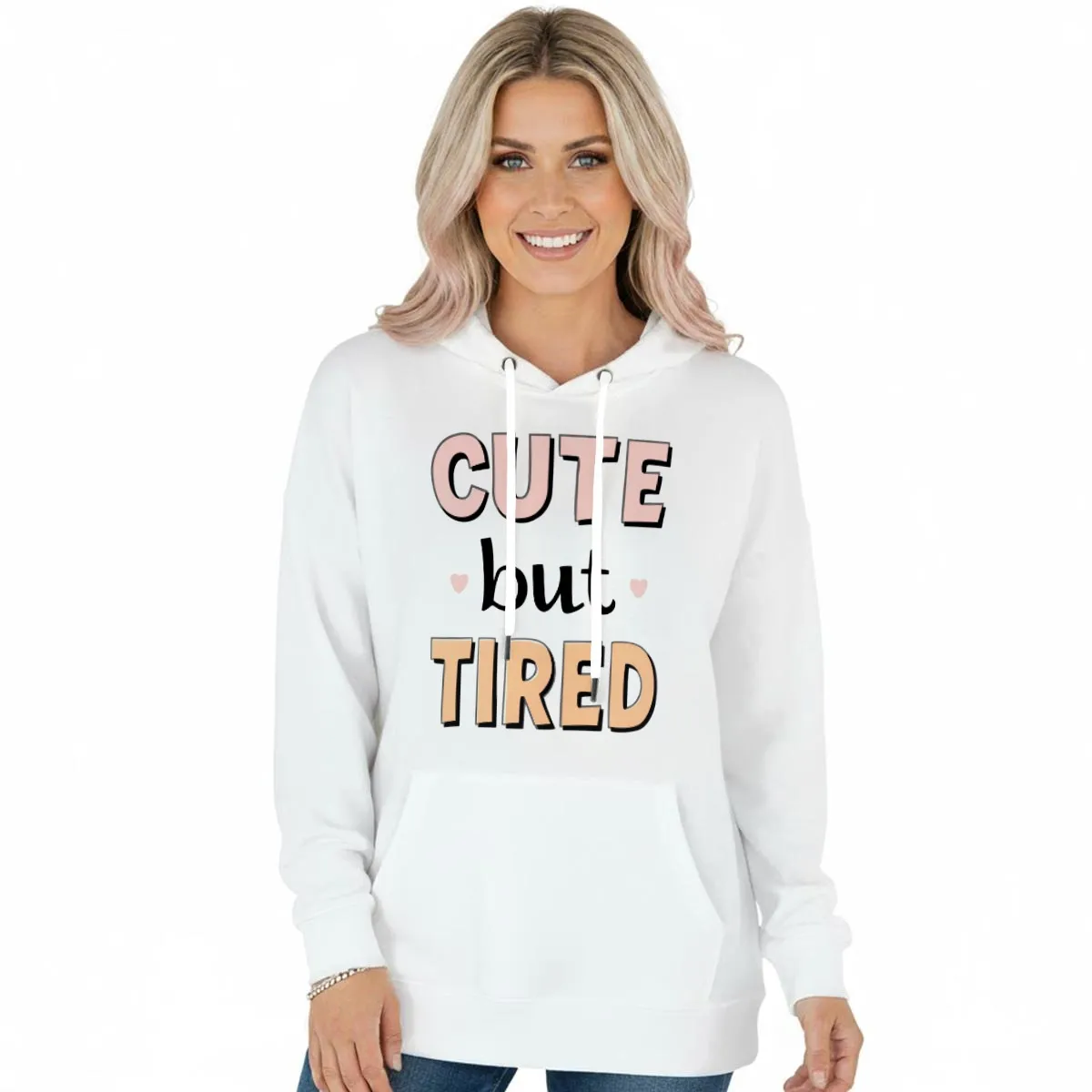 WOMEN'S HOODIE - "Cute But Tired"