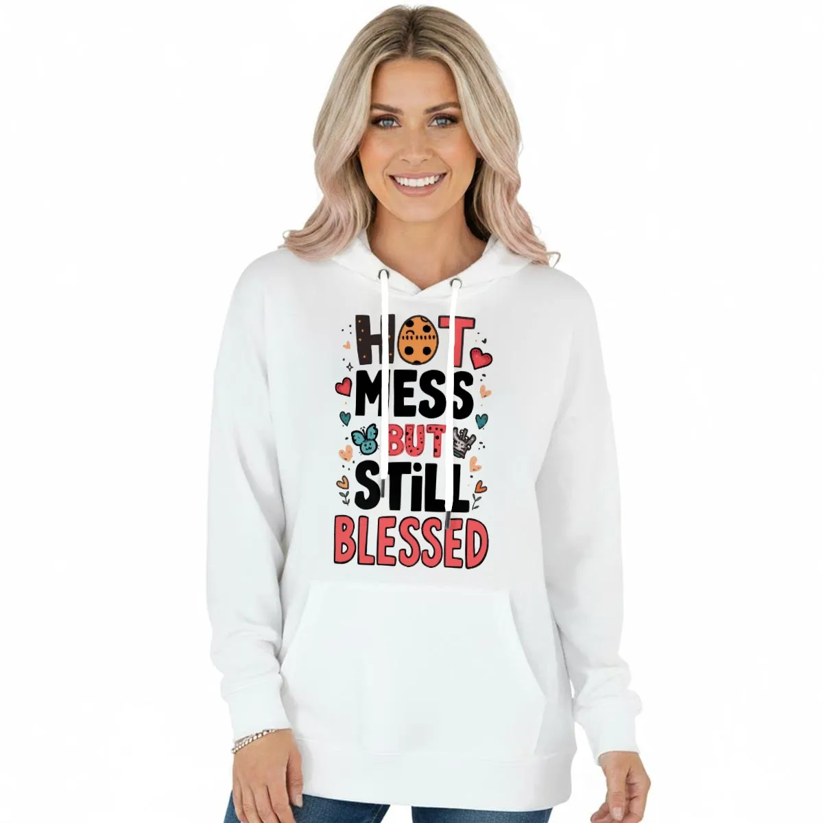 WOMEN'S HOODIE - "Hot Mess But Still Blessed"
